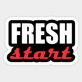 fresh start Sticker